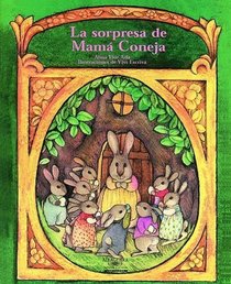 LA Sorpresa De Mama Coneja (Small Books) (Spanish Edition)