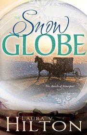 The Snow Globe (Amish of Jamesport, Bk 1)