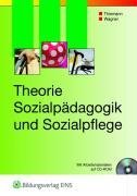 Theorie Sozialpdagogik und Sozialpflege. Lehrbuch