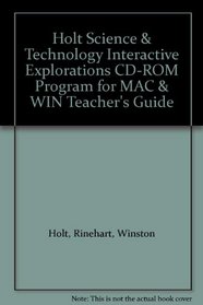 Holt Science & Technology Interactive Explorations CD-ROM Program for MAC & WIN Teacher's Guide