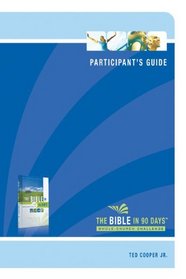 The Bible in 90 Days: Whole-Church Challenge Participant's Guide