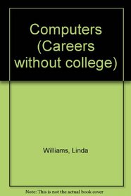 Computers (Careers Without College (Turtleback))