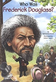 Who Was Frederick Douglass? (Who Was...?)