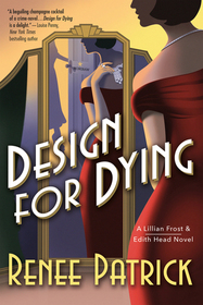 Design for Dying (Lillian Frost & Edith Head, Bk 1)