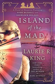 Island of the Mad (Mary Russell and Sherlock Holmes, Bk 15) (Large Print)