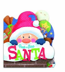 Peek-a-Boo Santa (Charles Reasoner Peek-a-Boo Books)