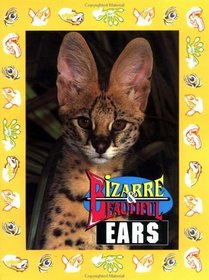 Bizarre & Beautiful Ears