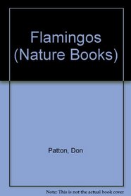 Flamingos (Nature Books)