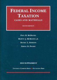 Federal Income Taxation, Cases and Materials, 2012