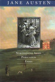Northanger Abbey / Persuasion / Emma