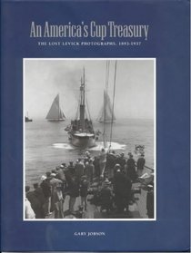 An America's Cup Treasury: The Lost Levick Photographs, 1893-1937