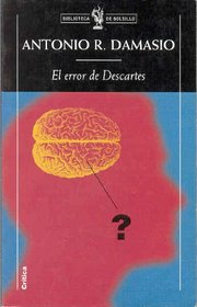 Error de Descartes, El - La Emocion, La Razon