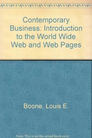 Contemporary Business: Introduction to the World Wide Web and Web Pages