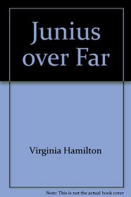 Junius Over Far