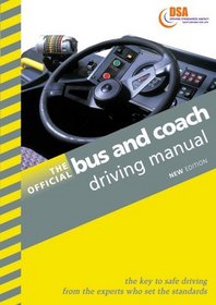 The Official Bus and Coach Driving Manual (Driving Skills)