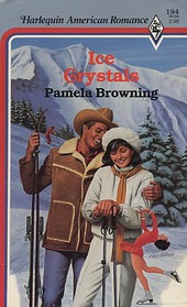 Ice Crystals (Harlequin American Romance, No 194)