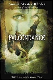 Falcondance (Kiesha'ra, Bk 3)