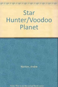 Star Hunter/Voodoo Planet