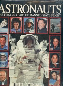 Astronauts: The First 25 Years of Manned Space Flight