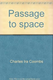 Passage to space: The shuttle transportation system