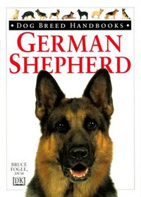 Dog Breed Handbooks: German Shepherd