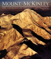 Mount McKinley : The Conquest of Denali