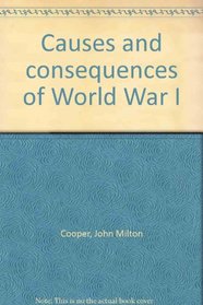 Causes and consequences of World War I