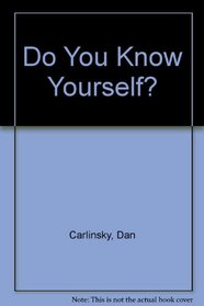 Do You Know Yourself? (Do You Know...)