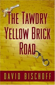 Five Star First Edition Mystery - The Tawdry Yellow Brick Road