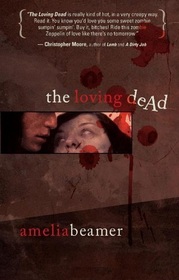 The Loving Dead (Loving Dead, Bk 1)