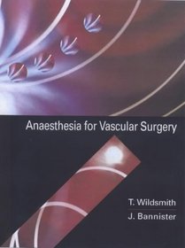 Anaesthesia for Vascular Surgery