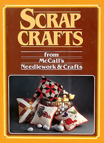 Scrap Crafts: From McCall's Needlework  Crafts