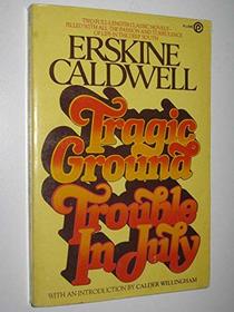 Tragic Ground and Trouble (A Plume book)