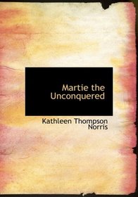 Martie  the Unconquered (Large Print Edition)