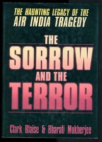 Sorrow and the Terror: The Haunting Legacy of the Air India Tragedy