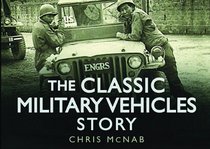 The Classic Military Vehicles Story (Story series)