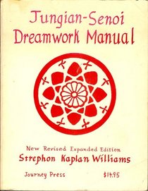 Jungian-Senoi dreamwork manual