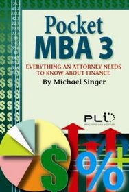 Pocket MBA 3: Everything an Attorney Needs to Know About Finance