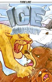 Ice Journey (Timeline Graphic Novels)
