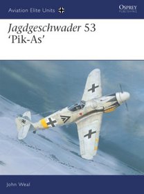 Jagdgeschwader  53 'Pik-As' (Aviation Elite Units)