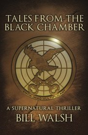 Tales from the Black Chamber: A Supernatural Thriller