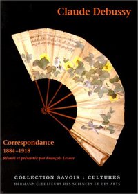 Correspondance, 1884-1918 (Collection Savoir. Sur l'art) (French Edition)