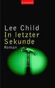 In Letzter Sekunde (Echo Burning) (Jack Reacher, Bk 5) (German Edition)