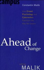 Ahead of Change: How Crowd Psychology and Cybernetics Transform the Way We Govern
