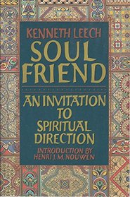 Soul Friend: An Invitation to Spiritual Direction
