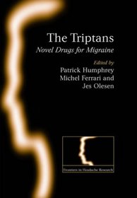 The Triptans: Novel Drugs for Migraine (Frontiers in Headache Research)