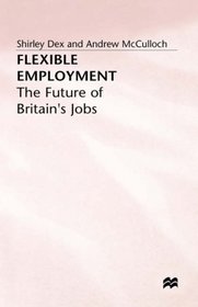 Flexible Employment: The Future of Britain's Jobs