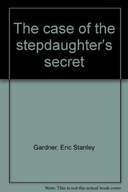 The Case of the Stepdaughter's Secret