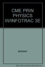 CME PRIN PHYSICS W/INFOTRAC 3E