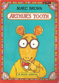 Arthur's Tooth (An Arthur Adventure)
